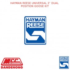HAYMAN REESE UNIVERSAL 3" DUAL POSITION GOOSE KIT